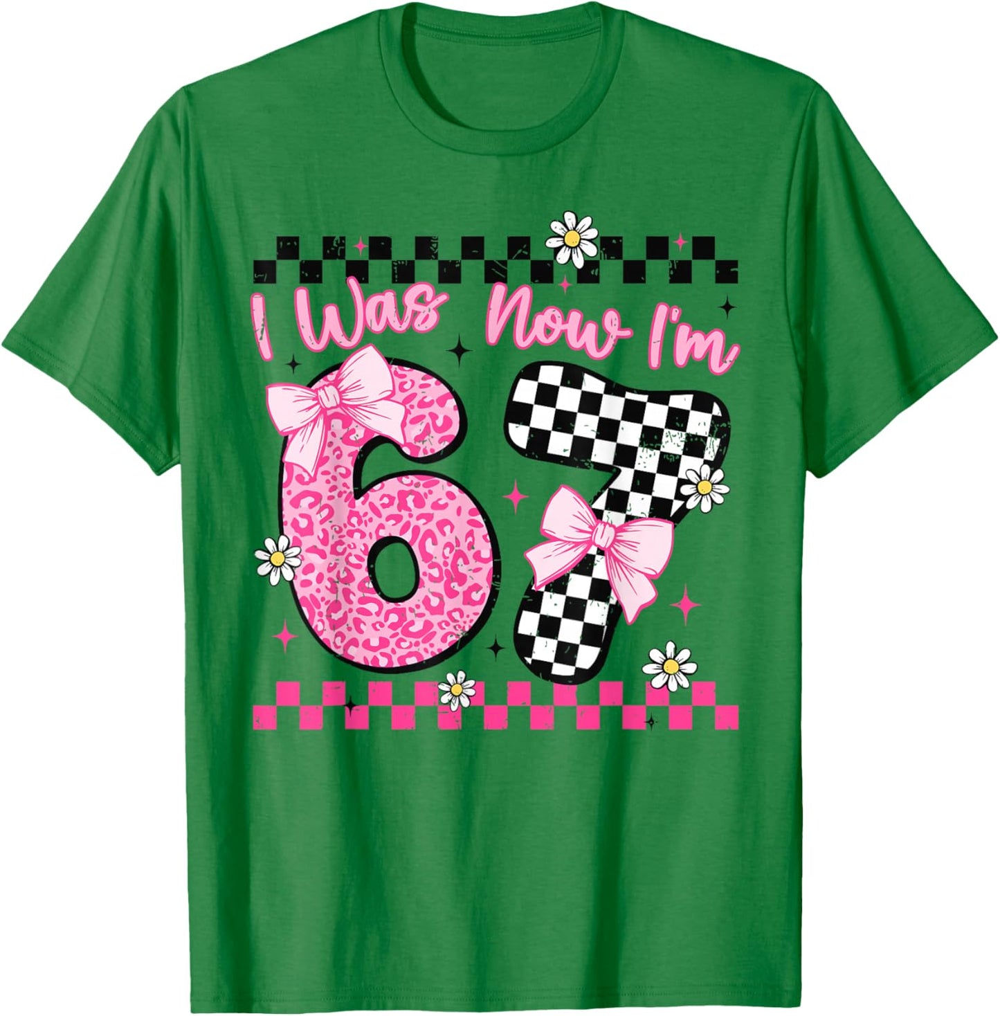 I was 6 Now I'm 7 Year Old Birthday 6 7 Coquette Kids Girls T-Shirt - T-Shirt | Irish Green