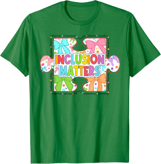 Inclusion Matters Special Education Teacher Autism Awareness T-Shirt - T-Shirt | Irish Green