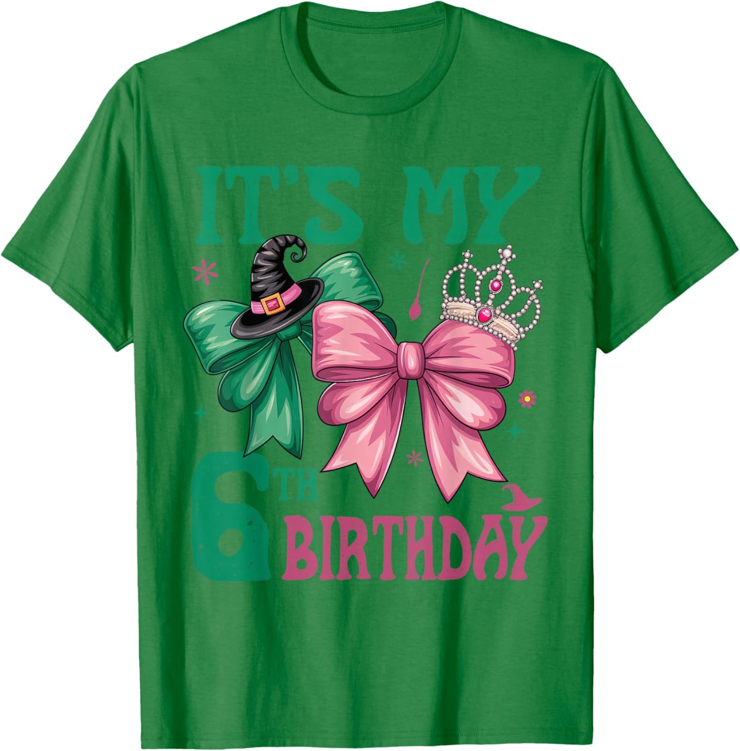 6th Birthday Girl Its My 6th Birthday Witch Pink and Green T-Shirt - T-Shirt | Irish Green