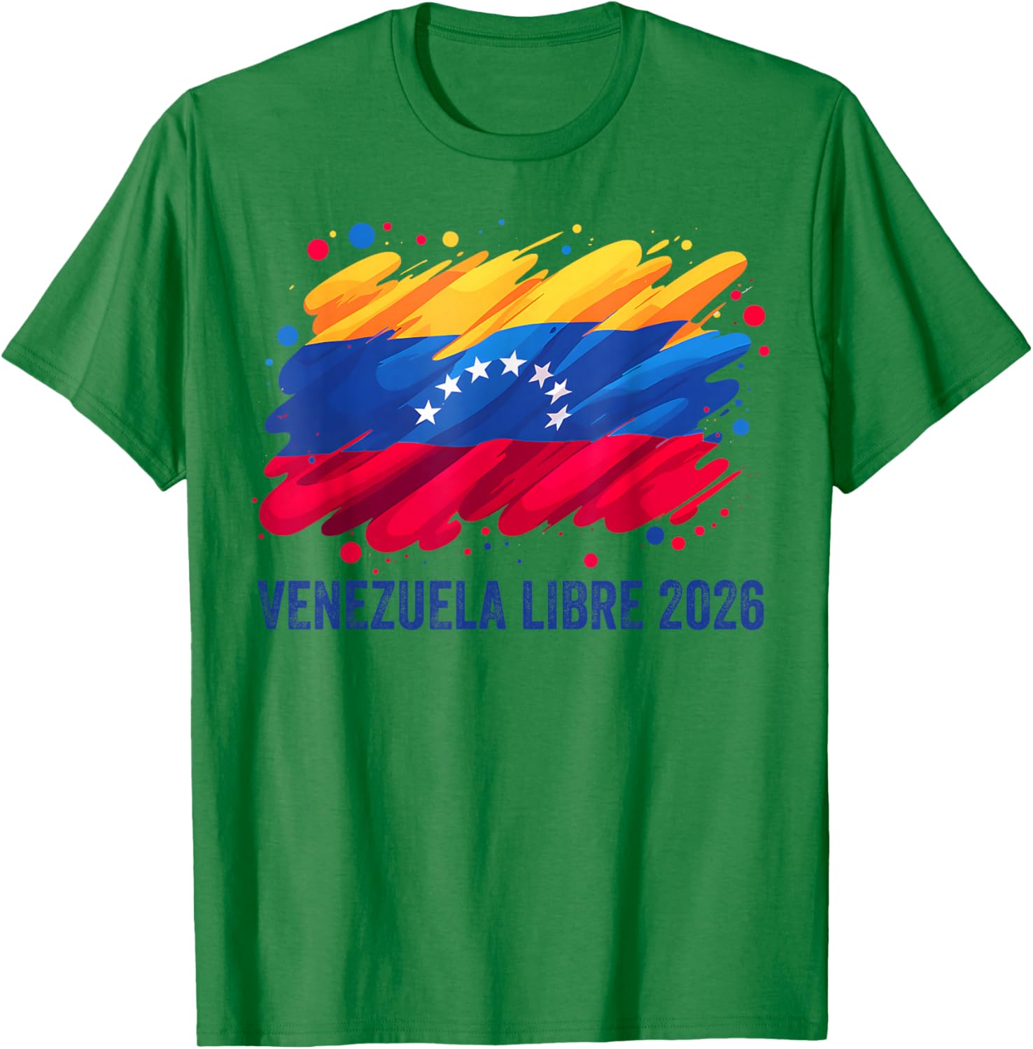 Venezuela Libre 2026 Free Venezuela Flag T-Shirt - T-Shirt | Irish Green