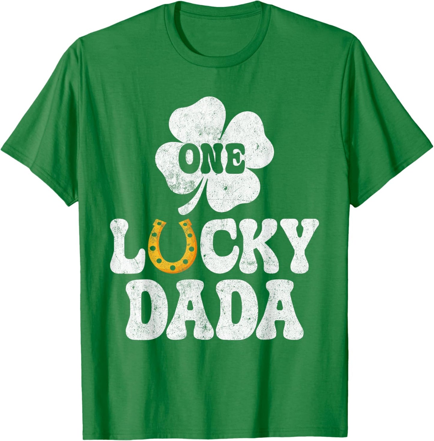 Matching Family Funny One Lucky Dada St. Patrick’s Day T-Shirt - T-Shirt | Irish Green