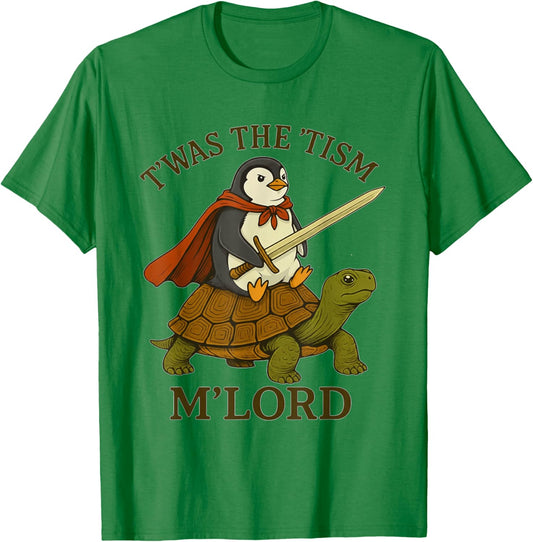 Penguin TWAS The Tism M Lord Funny Autism Meme Graphic T-Shirt - T-Shirt | Irish Green