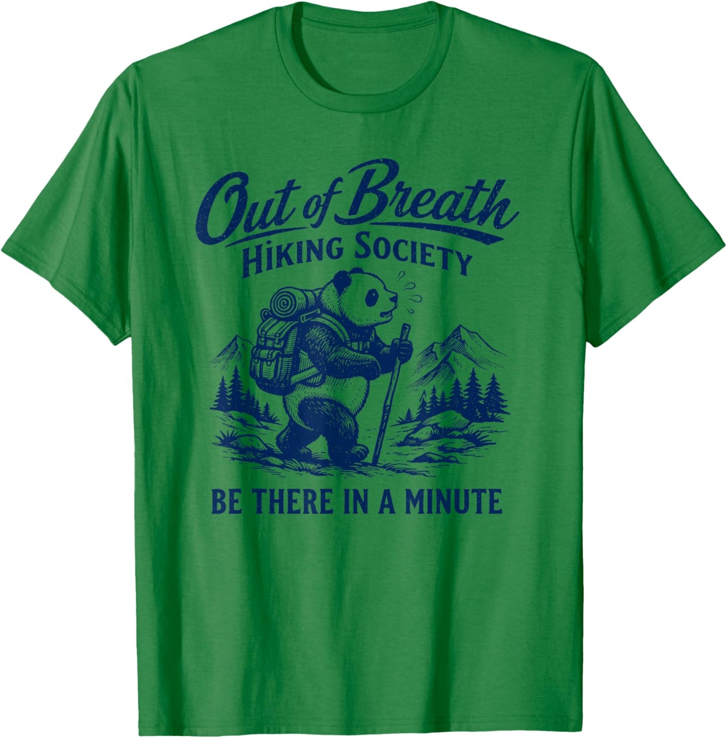 Out of Breath Hiking Society Hiker Nature Lover Funny Panda T-Shirt - T-Shirt | Irish Green