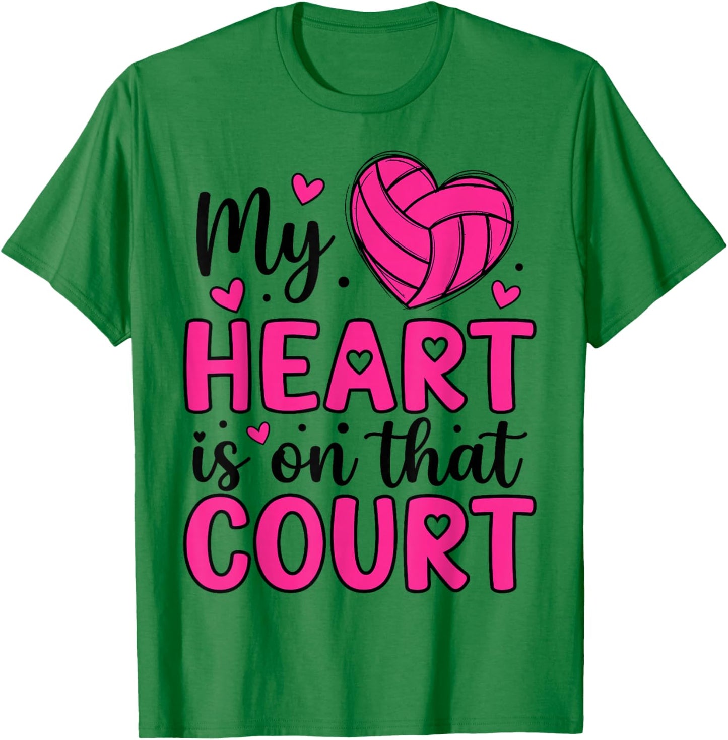 My Heart is On That Court - Volleyball Lover Valentine’s Day T-Shirt - T-Shirt | Irish Green