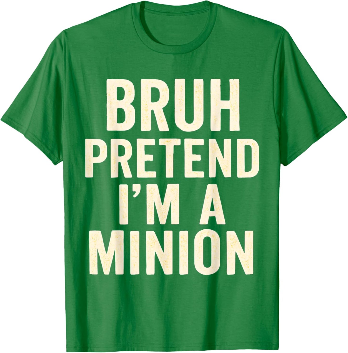 Bruh Pretend I'm Minion Costume Family Lazy Easy Halloween T-Shirt - T-Shirt | Irish Green