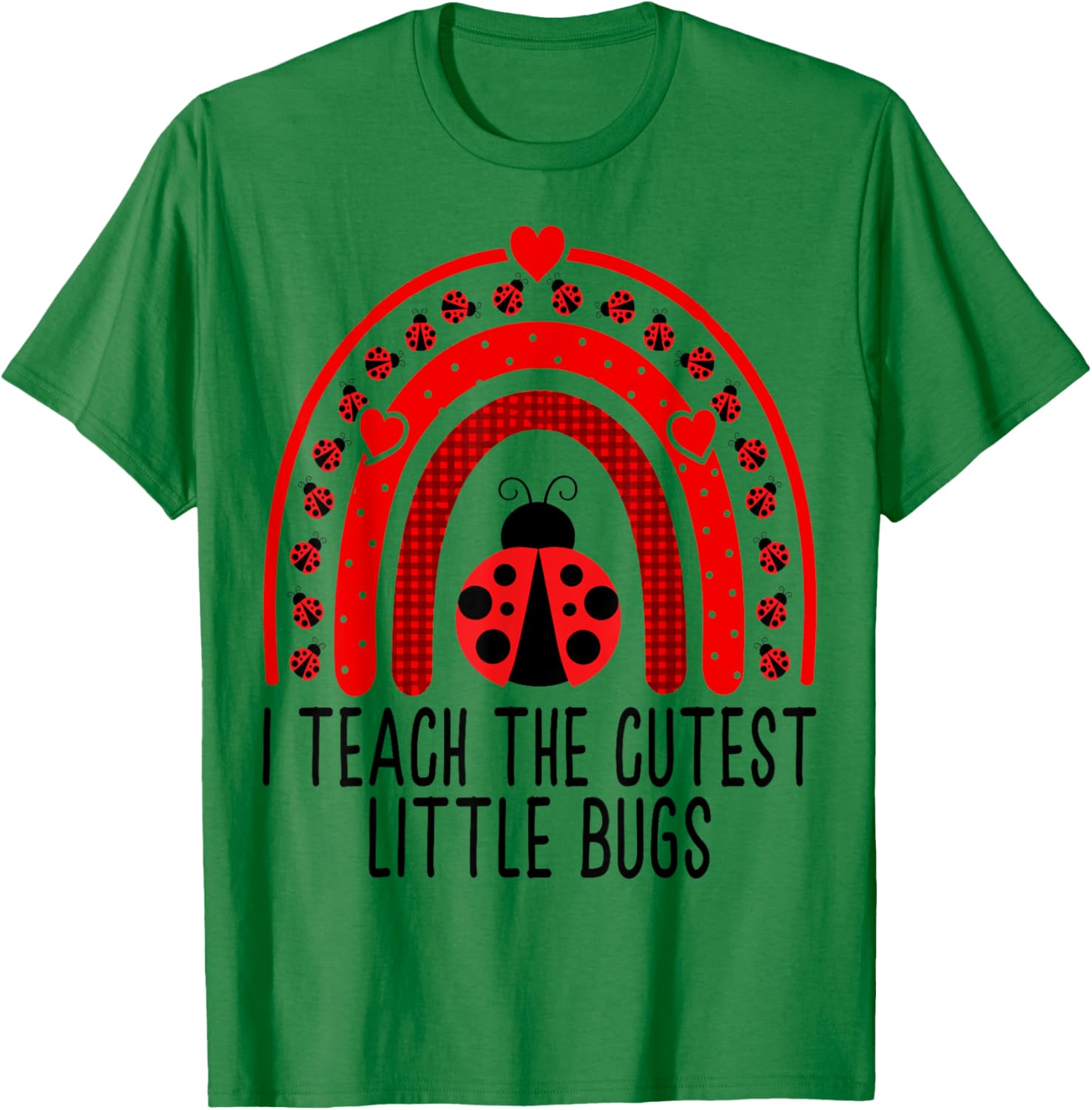 I Teach The Cutest Little Bugs - Valentine's Day Teacher T-Shirt - T-Shirt | Irish Green