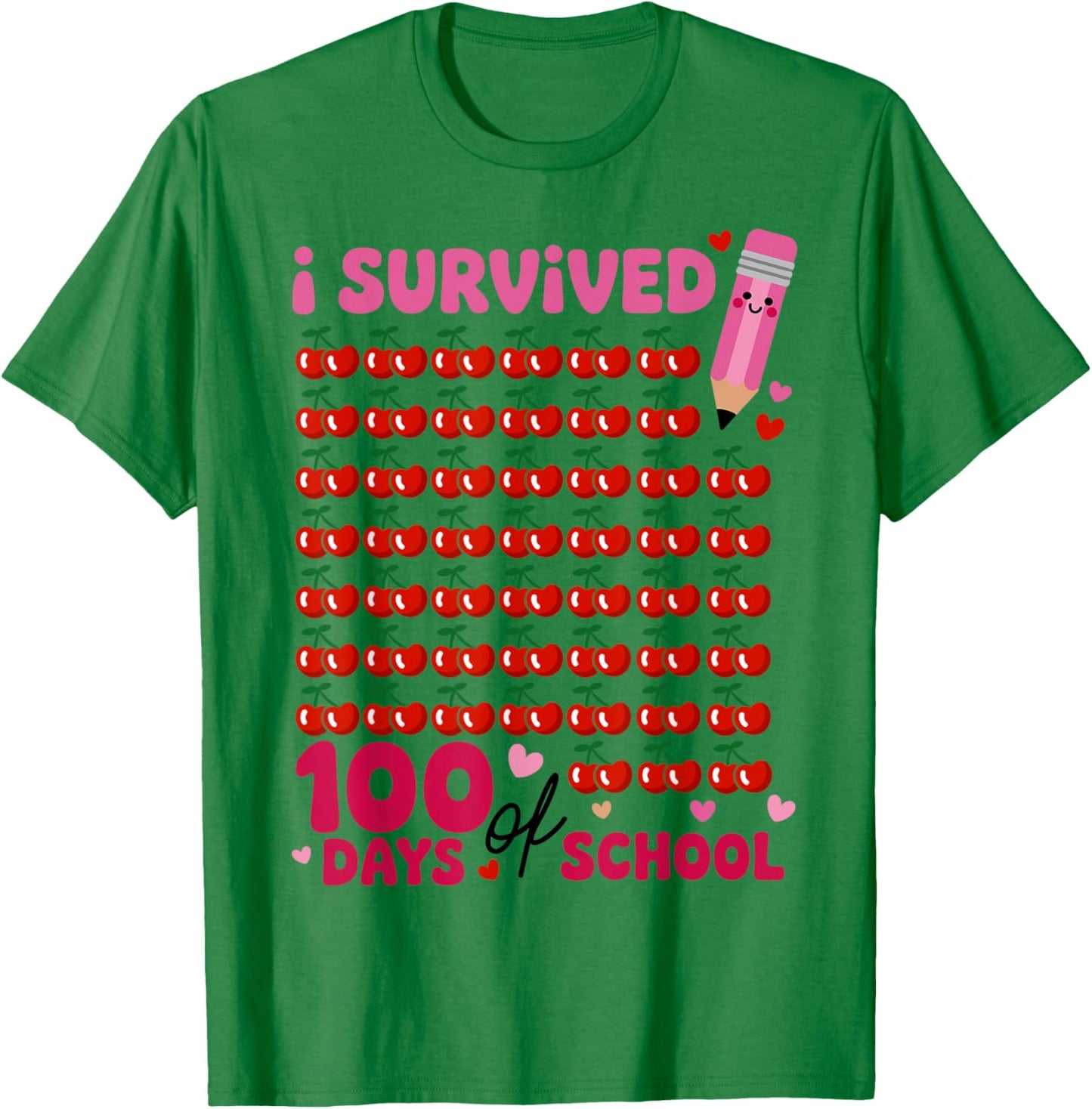 I Survived 100 Days of School Cherry Pink Cute 100th Day T-Shirt - T-Shirt | Irish Green