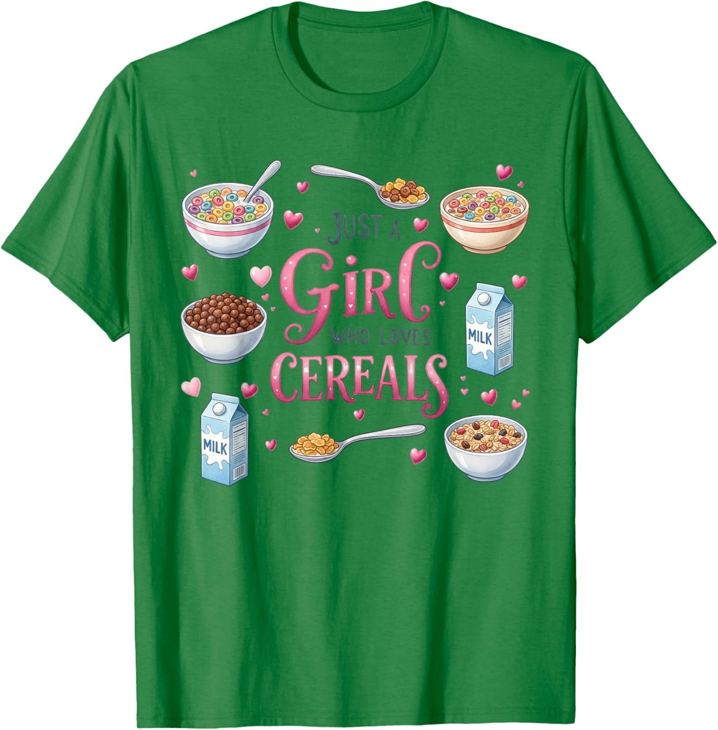 Just A Girl Who Loves Cereals Colorful Breakfast T-Shirt - T-Shirt | Irish Green