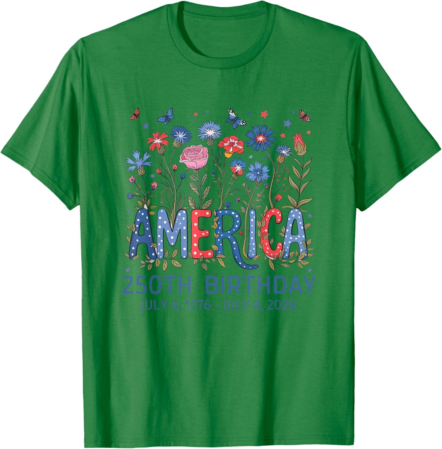 250 Years America Anniversary USA 250th Birthday Apparel T-Shirt - T-Shirt | Irish Green