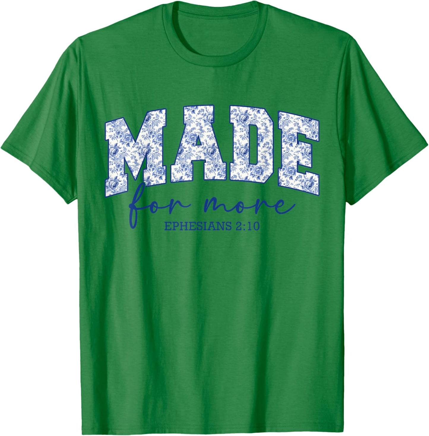 Made for More Blue Chinoiserie Christian Jesus Women Girls T-Shirt - T-Shirt | Irish Green