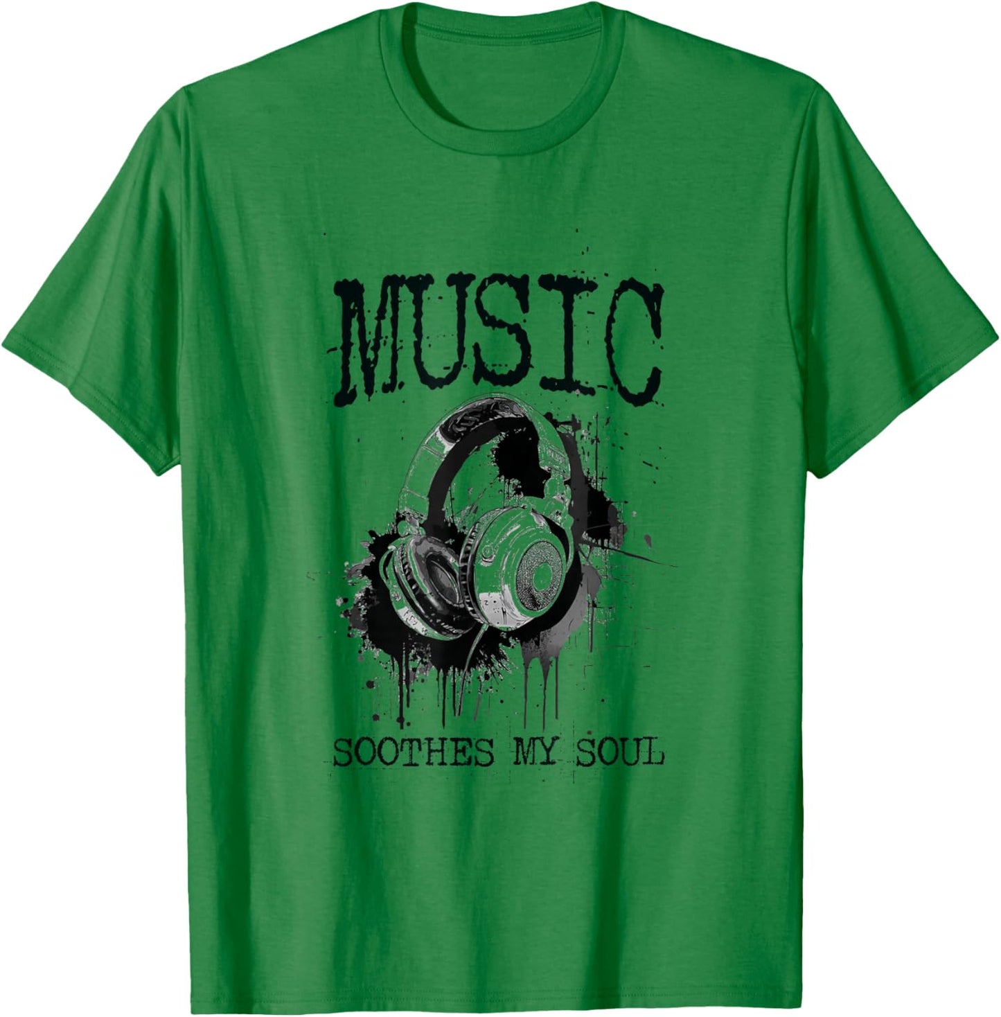 Music Soothes My Soul T-Shirt - T-Shirt | Irish Green