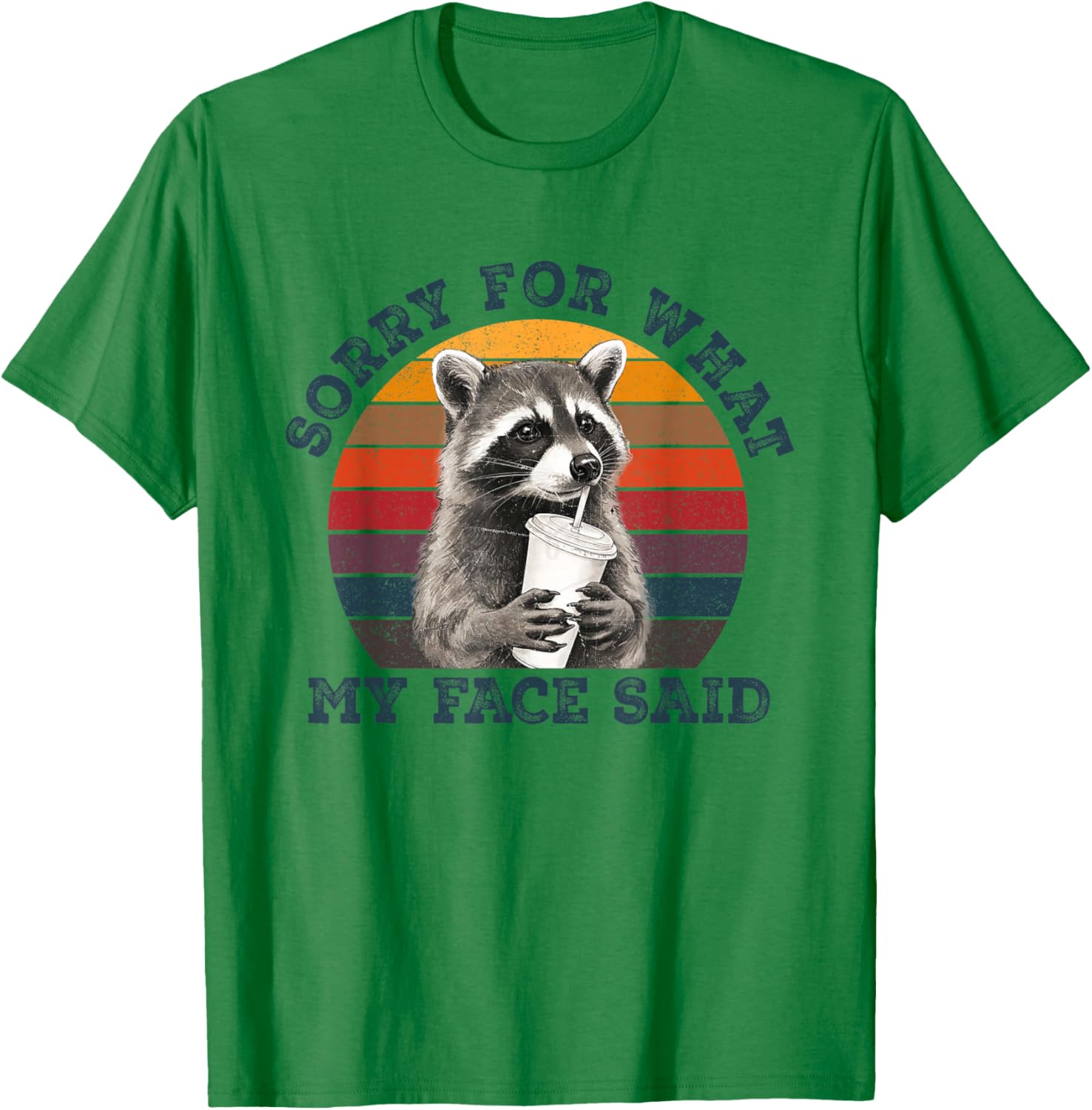 Sorry for What My Face Said Sarcastic Raccoon Wildlife Meme T-Shirt - T-Shirt | Irish Green