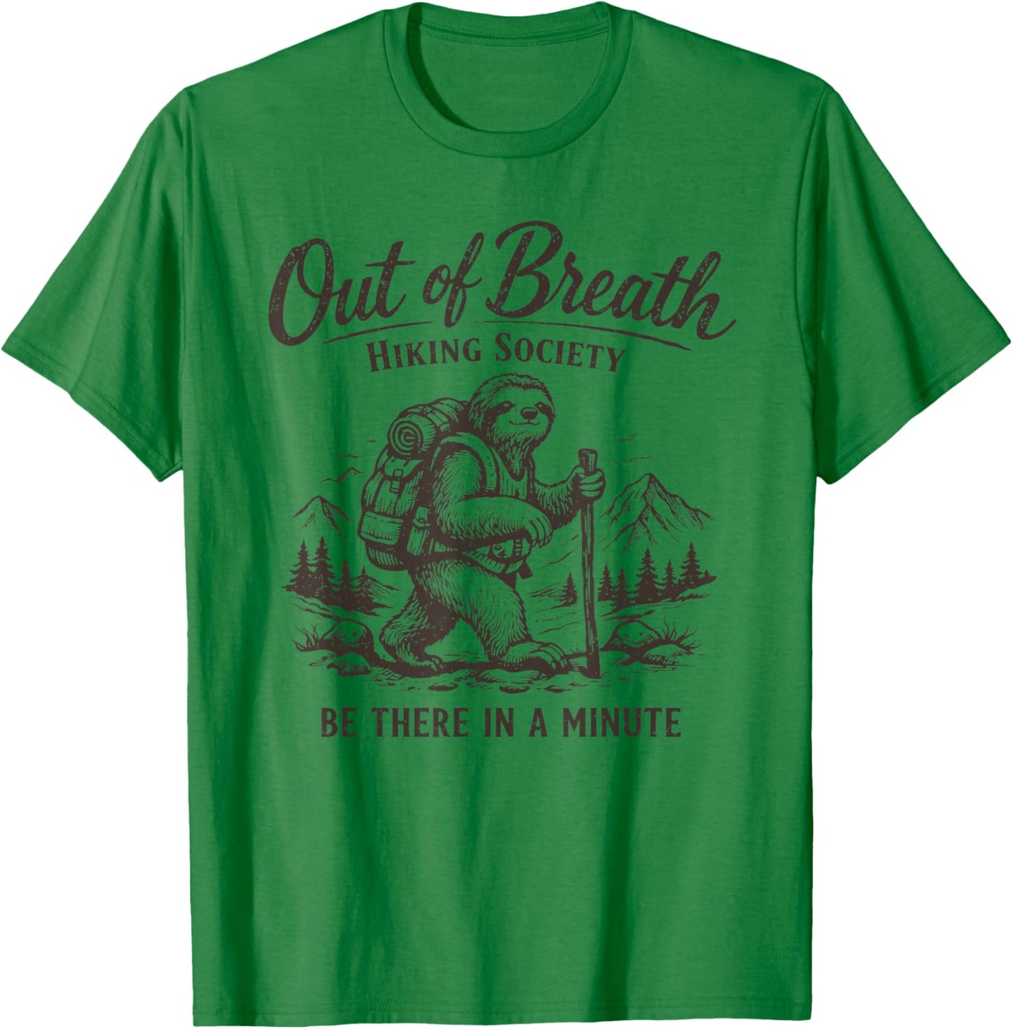 Out of Breath Hiking Society Hiker Nature Lover Funny Sloth T-Shirt - T-Shirt | Irish Green
