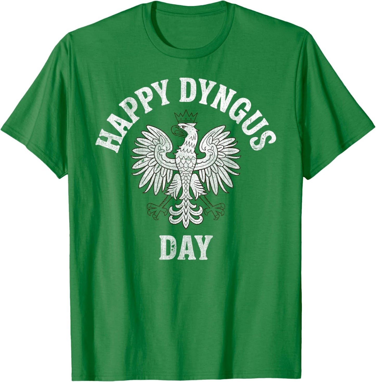 Happy Dyngus Day, Polish Heritage Eagle T-Shirt - T-Shirt | Irish Green