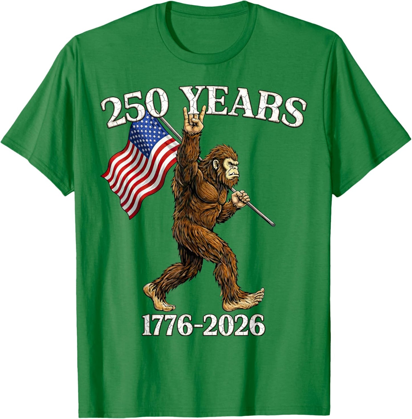 250 Years 1776–2026 Bigfoot & Flag American Patriotic T-Shirt - T-Shirt | Irish Green