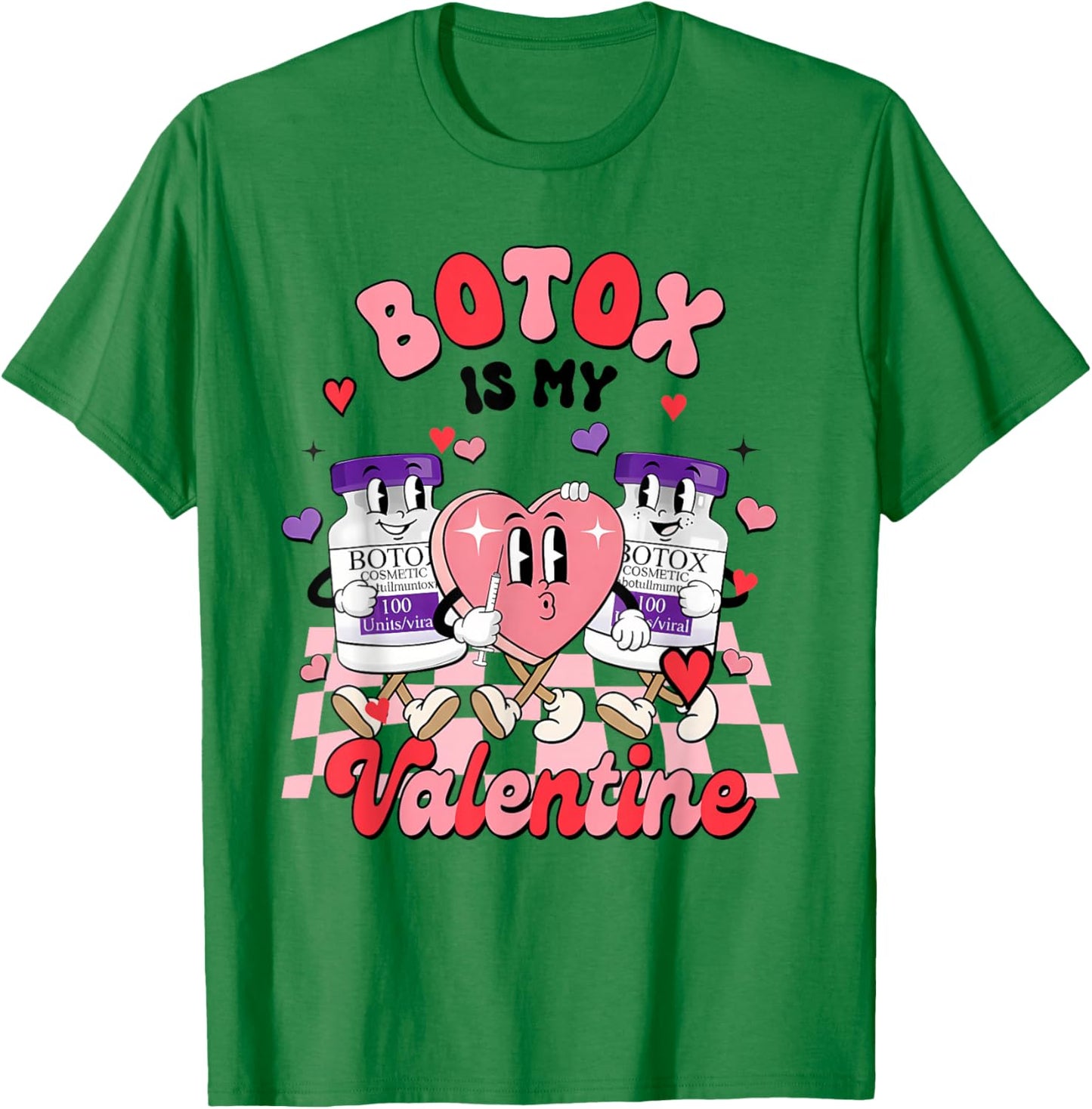 Botox Dealer Aesthetic Nurse Injector Botox My Valentines T-Shirt - T-Shirt | Irish Green