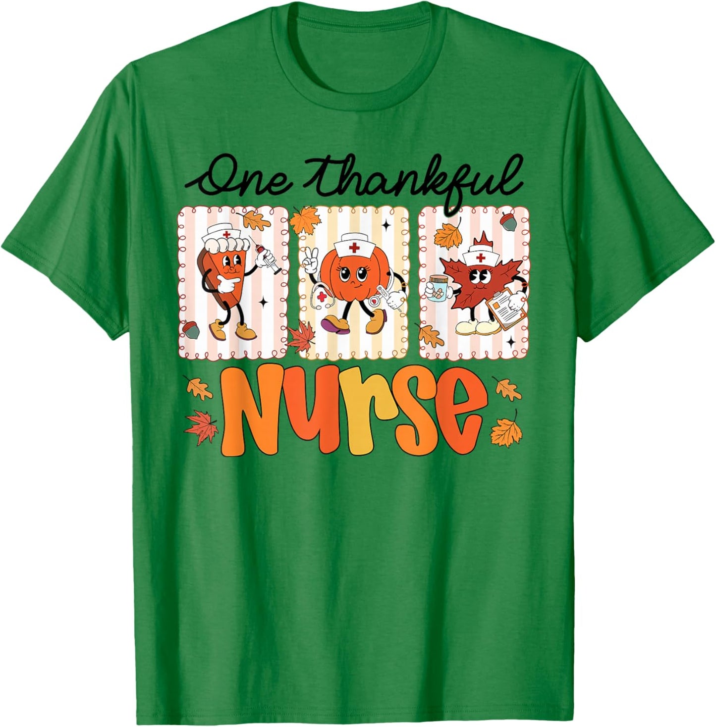 One Thankful Nurse Thanksgiving Turkey Day Nurse Gift Women T-Shirt - T-Shirt | Irish Green