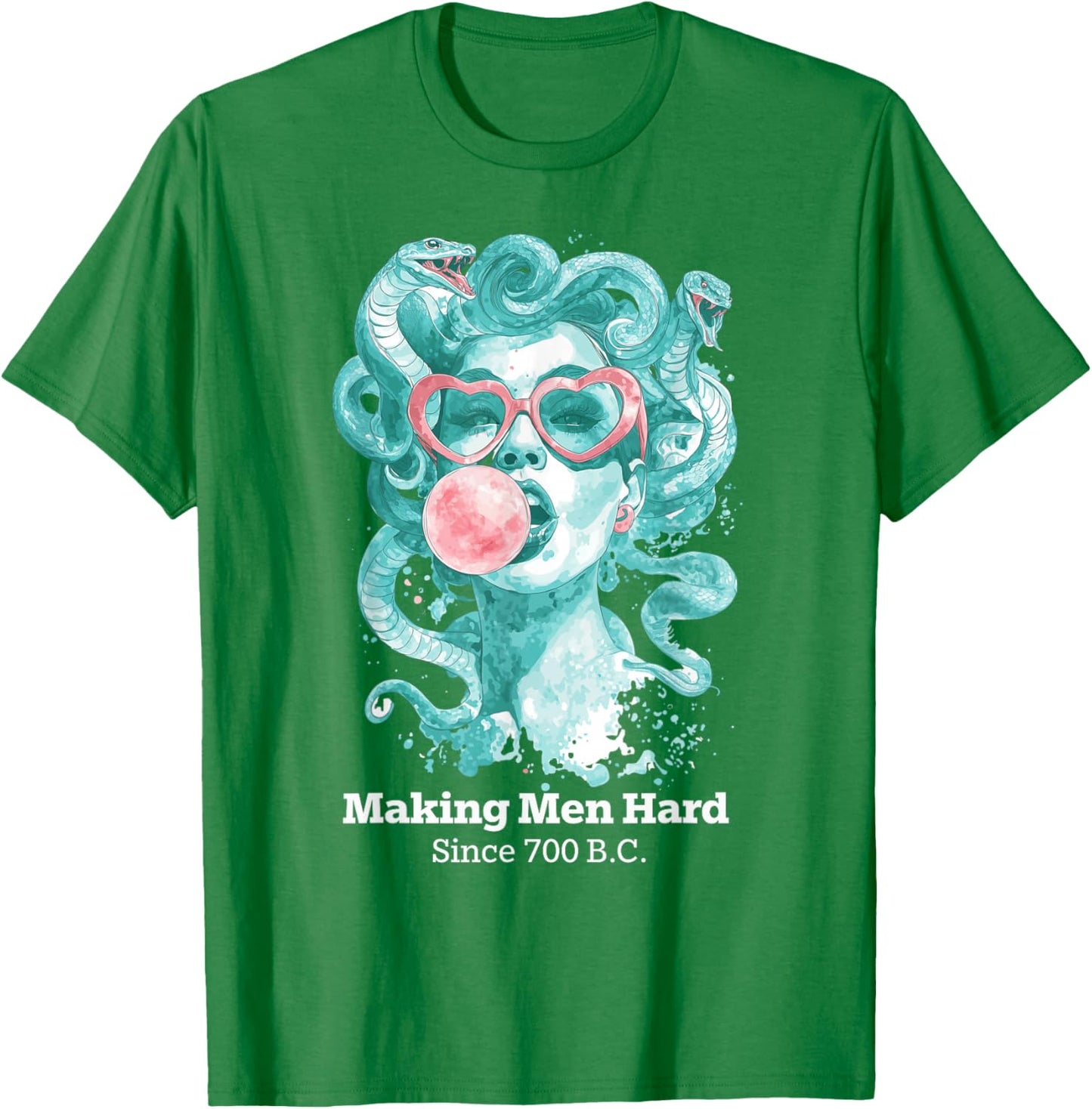 Making Men Hard Since 700 BC Feminist Medusa Bubblegum Women T-Shirt - T-Shirt | Irish Green