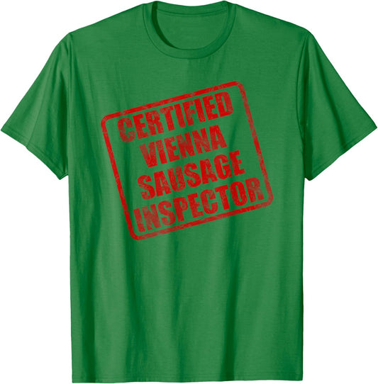 Vienna Sausage Inspector Funny Vienna Sausage Lover Meme T-Shirt - T-Shirt | Irish Green