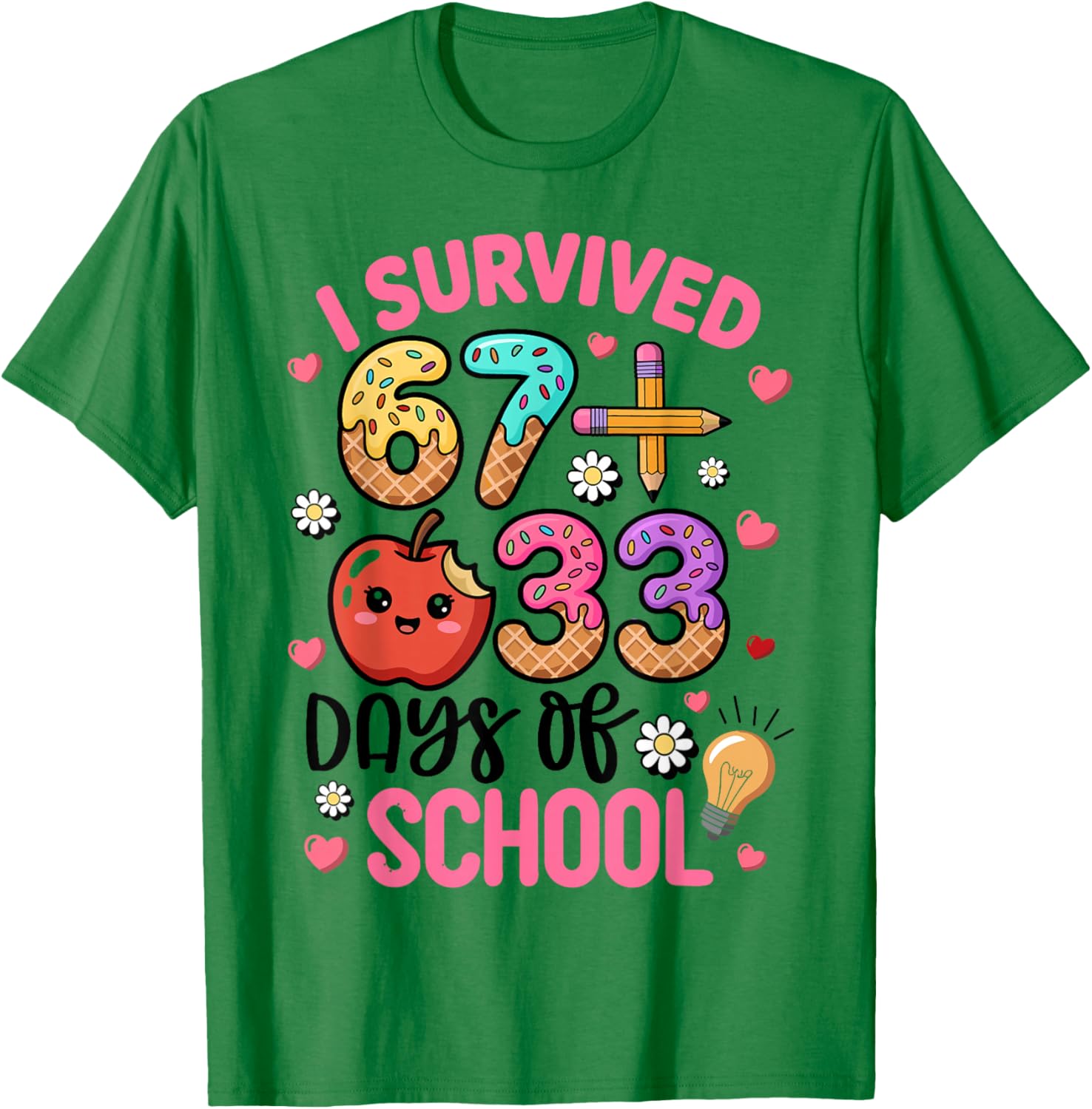 I Survived 67 33 Days of School Funny 100th Day of School T-Shirt - T-Shirt | Irish Green