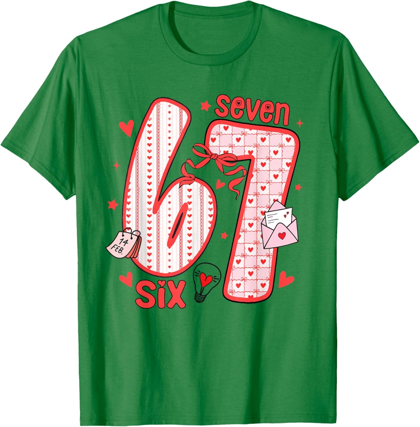 Coquette Six Seven Funny 67 Meme 6 7 Valentine Women Girls T-Shirt - T-Shirt | Irish Green