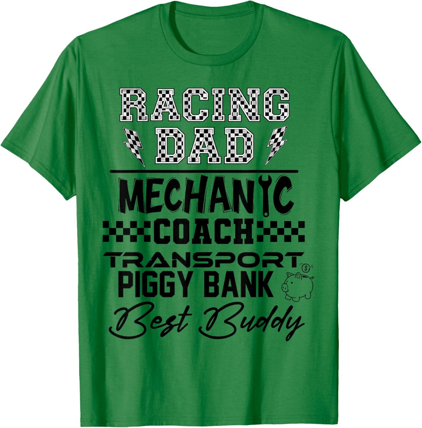 Racing Dad Mechanic Coach Transport Piggy Bank Best Buddy T-Shirt - T-Shirt | Irish Green
