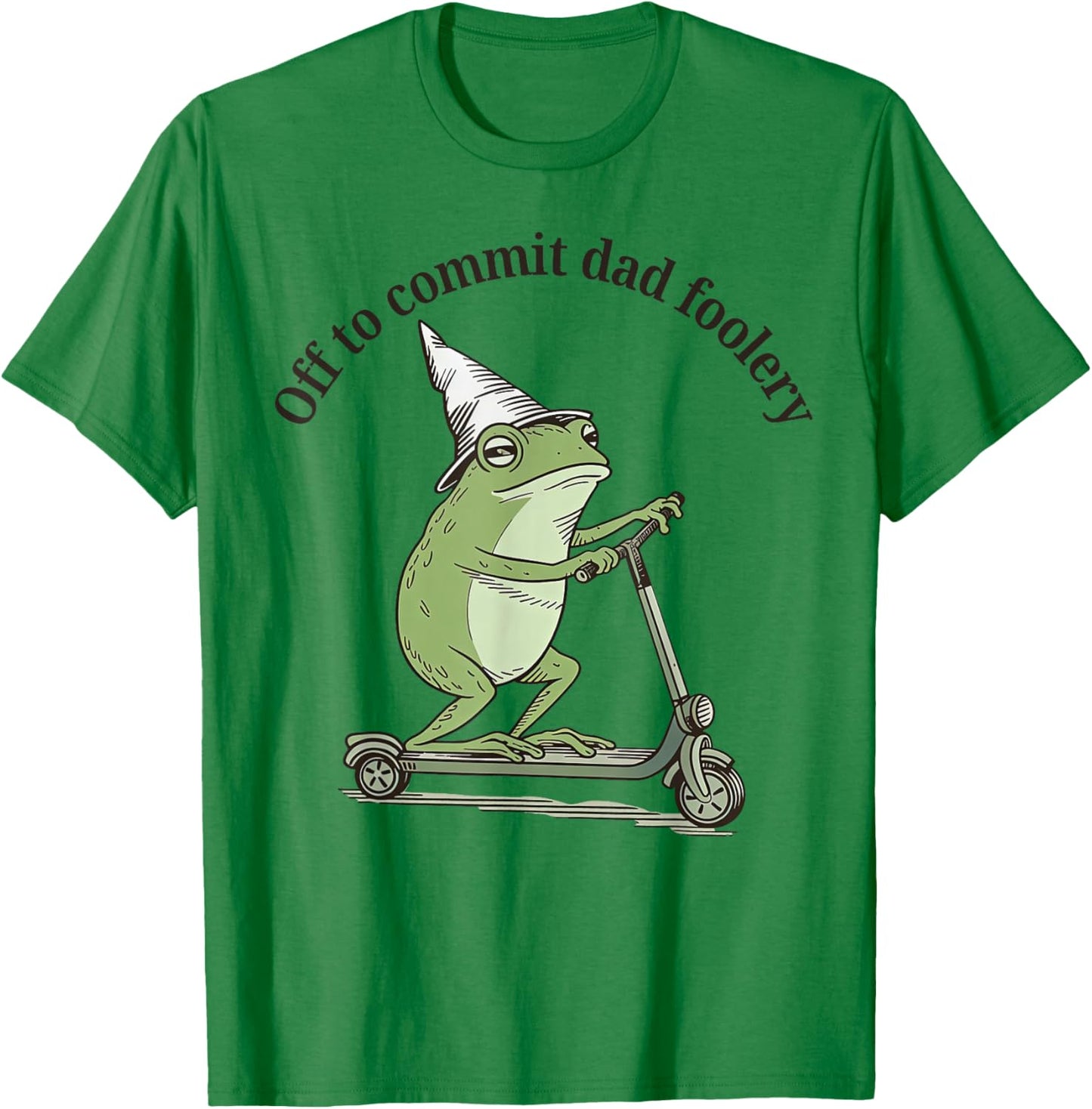 Off to Commit Dad Foolery Funny Frog T-Shirt - T-Shirt | Irish Green