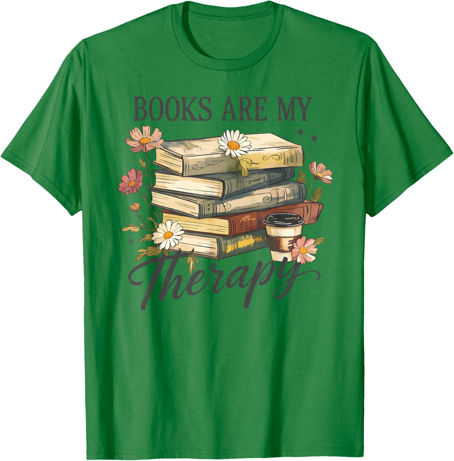 Vintage Floral Books are My Therapy Book Lover Reading T-Shirt - T-Shirt | Irish Green