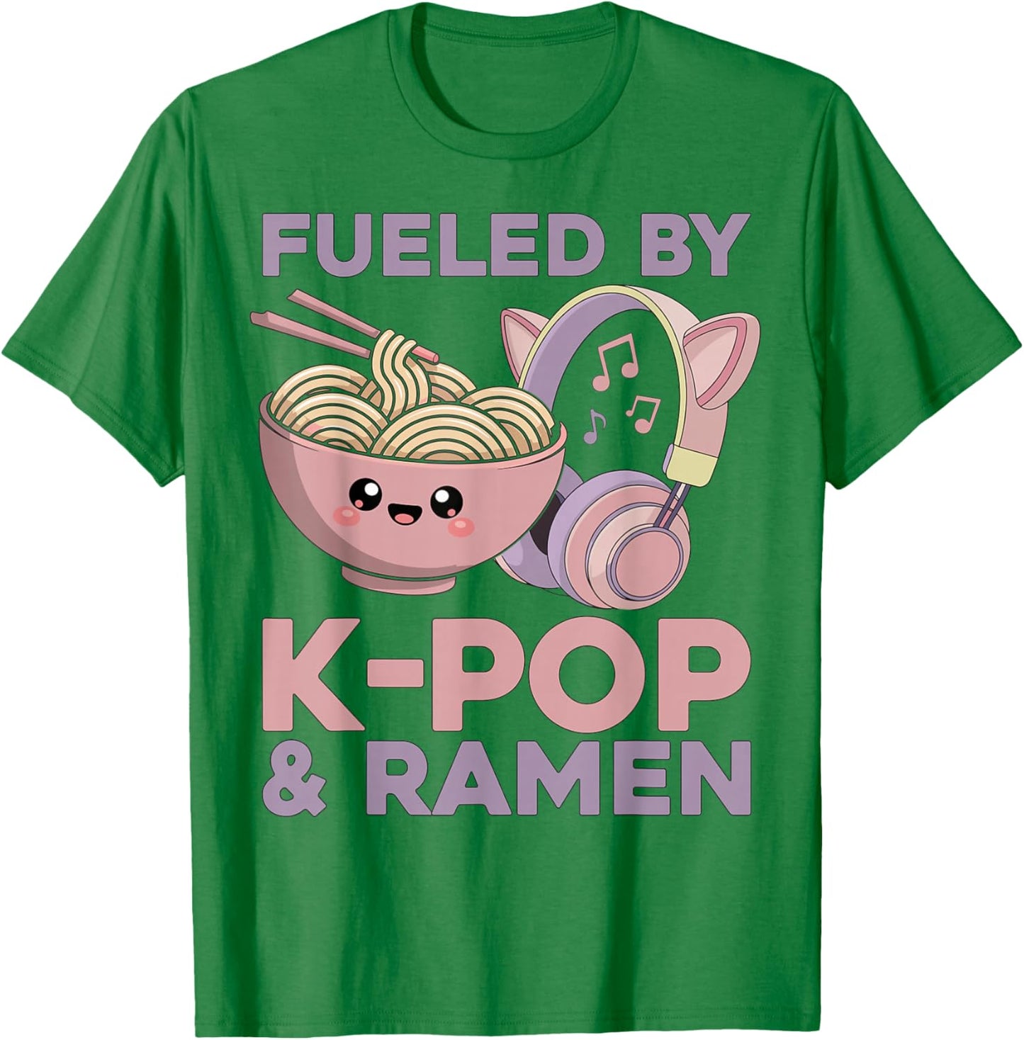 Ramen Kpop Fueled by K-Pop & Ramen K Pop T-Shirt - T-Shirt | Irish Green