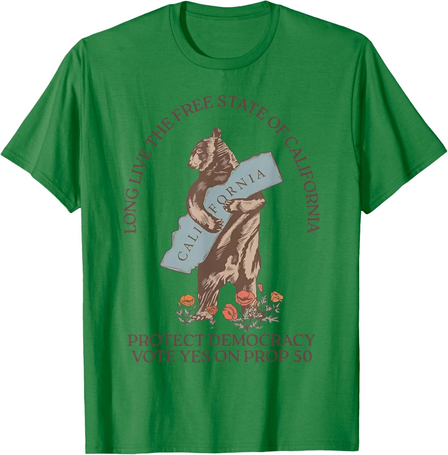Long Live The Free State of California Protect Democracy T-Shirt - T-Shirt | Irish Green