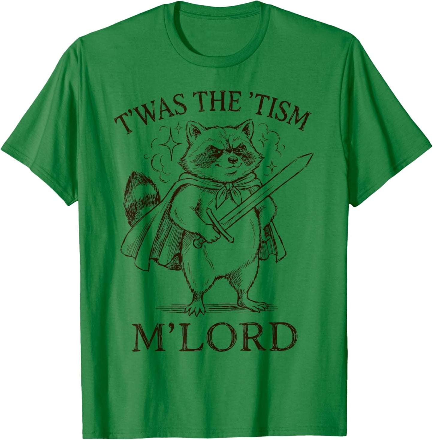 T'was The 'Tism M'Lord Funny Autism Raccoon Humor Graphic T-Shirt - T-Shirt | Irish Green