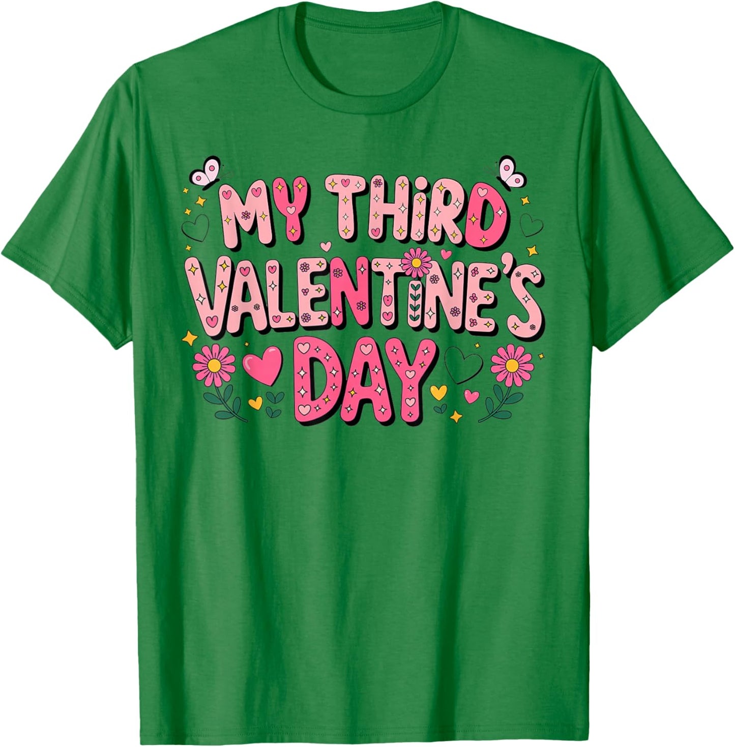 My Third Valentine Day Happy Couple 3rd Lovers Celebration T-Shirt - T-Shirt | Irish Green