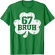 67 Bruh St Patricks Day Shirts for Kids Boys Six Seven Funny T-Shirt - T-Shirt | Irish Green