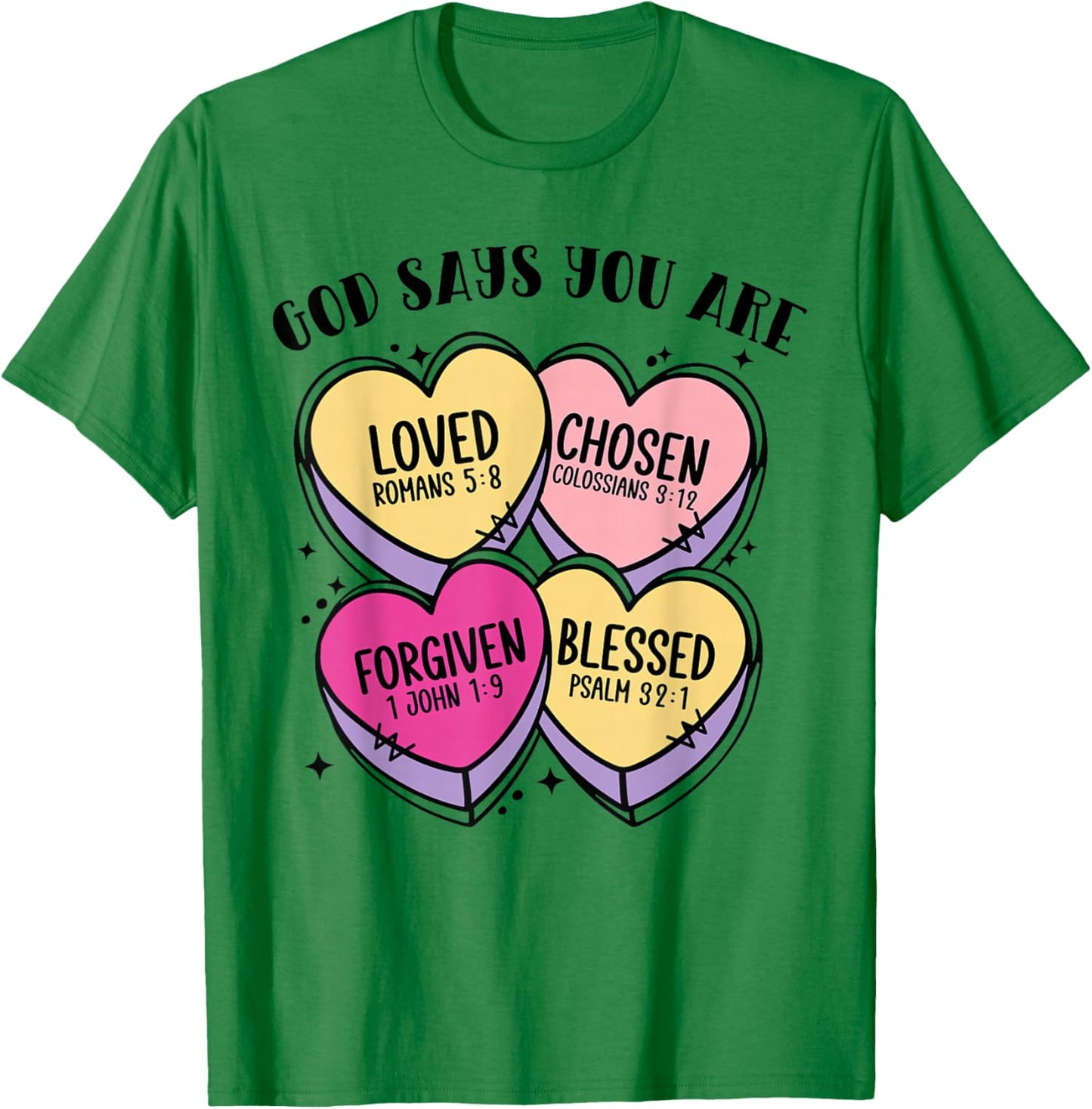 God Says You are Christian Valentine Hearts Bible Verse T-Shirt - T-Shirt | Irish Green
