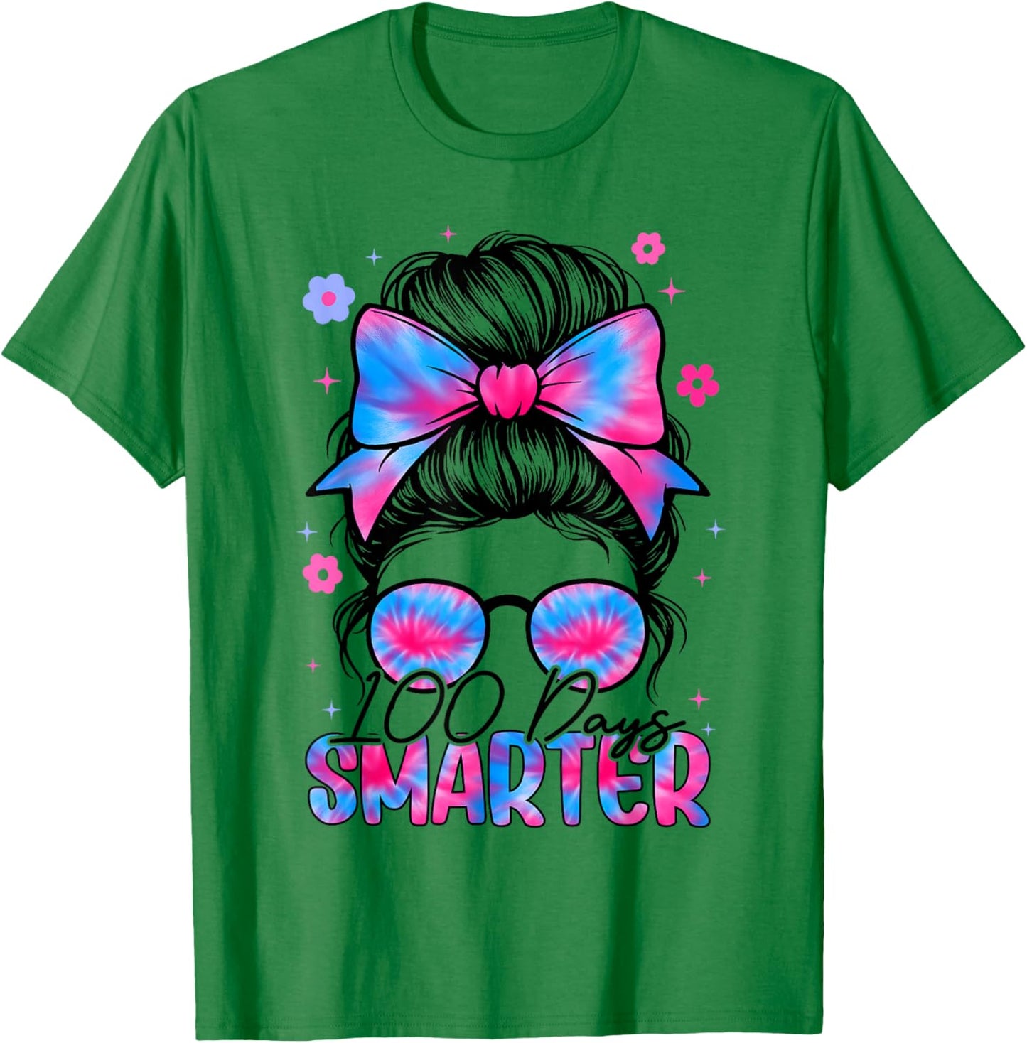 Messy Bun 100 Days Smarter 100th Day of School Girl Tie Dye T-Shirt - T-Shirt | Irish Green
