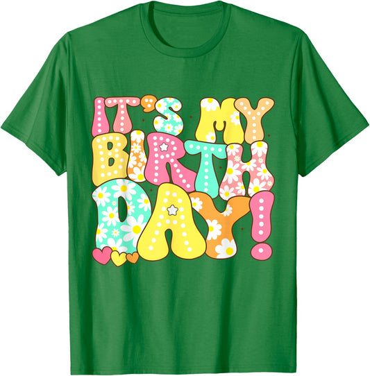 Groovy It's My Birthday Girls Women Teens Kids Bday Flower T-Shirt - T-Shirt | Irish Green