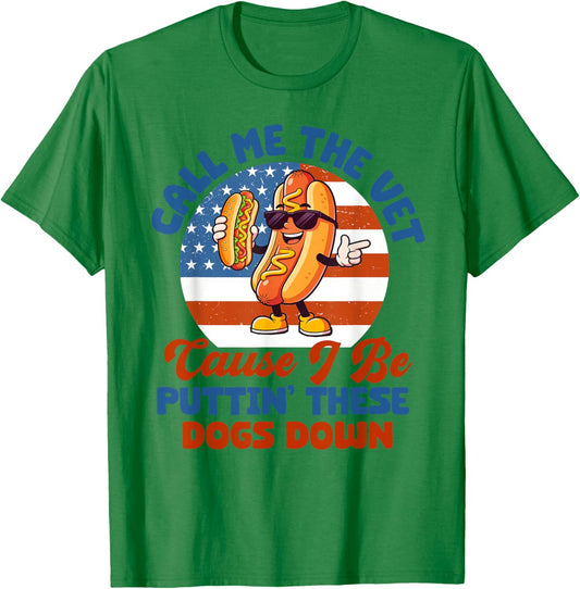 Hot Dog Call Me The Vet Cause I Be Puttin' These Dogs Down T-Shirt - T-Shirt | Irish Green