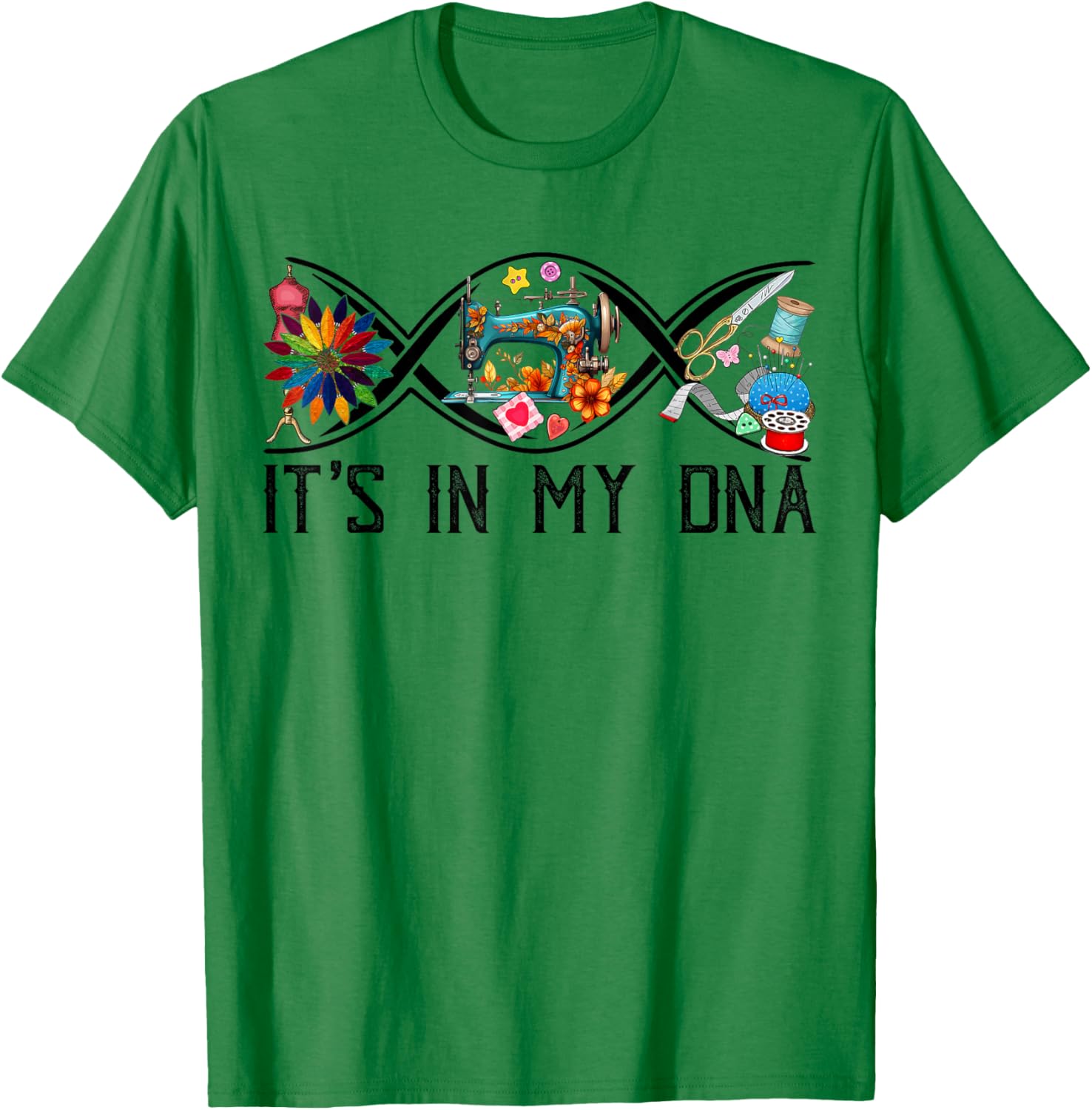 Funny Sewing Quilter Sewer DNA Quilting Hobby Crafter Gifts T-Shirt - T-Shirt | Irish Green