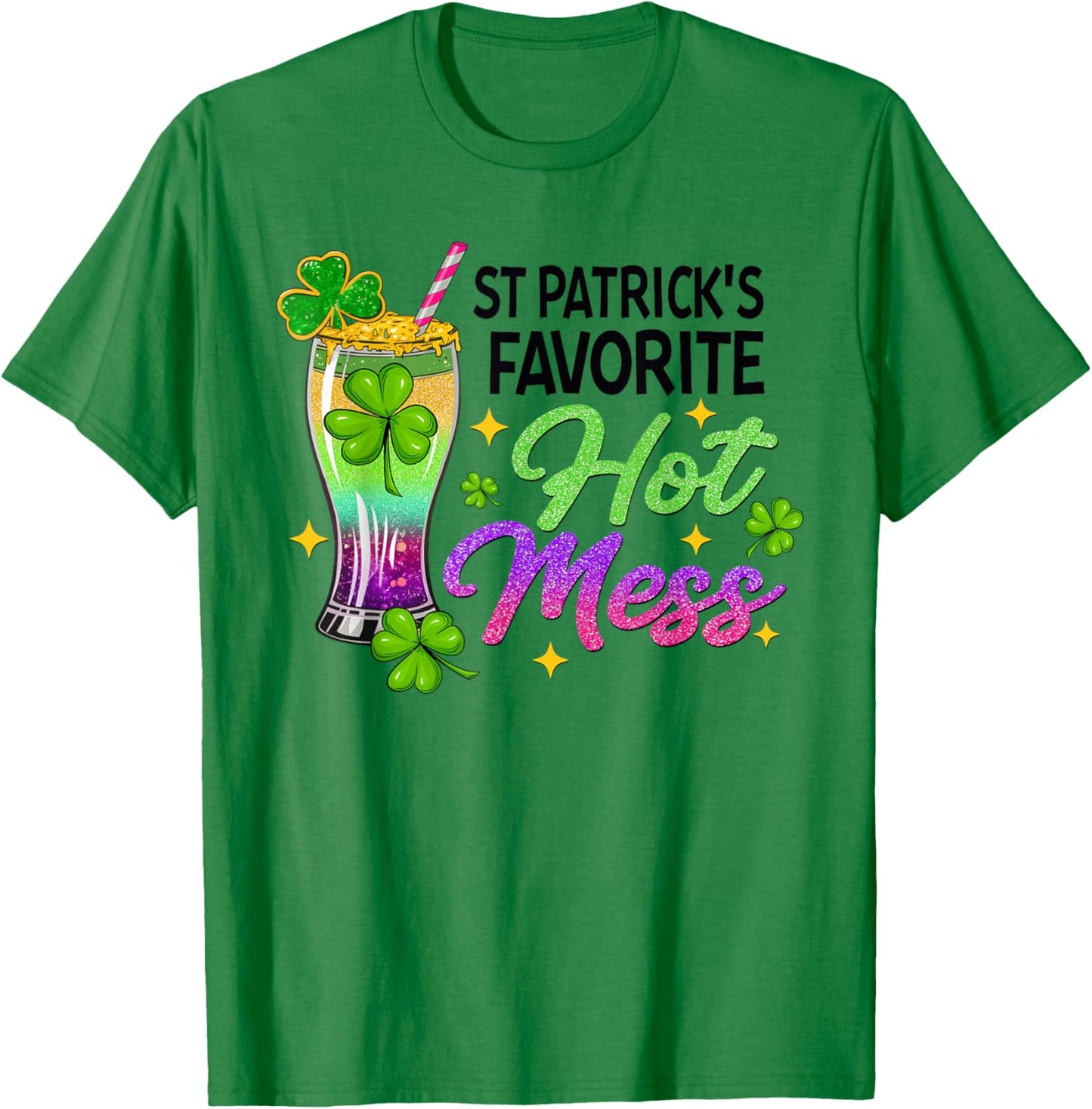 St Patrick’s Favorite Hot Mess Green Beer St Patrick's Day T-Shirt - T-Shirt | Irish Green