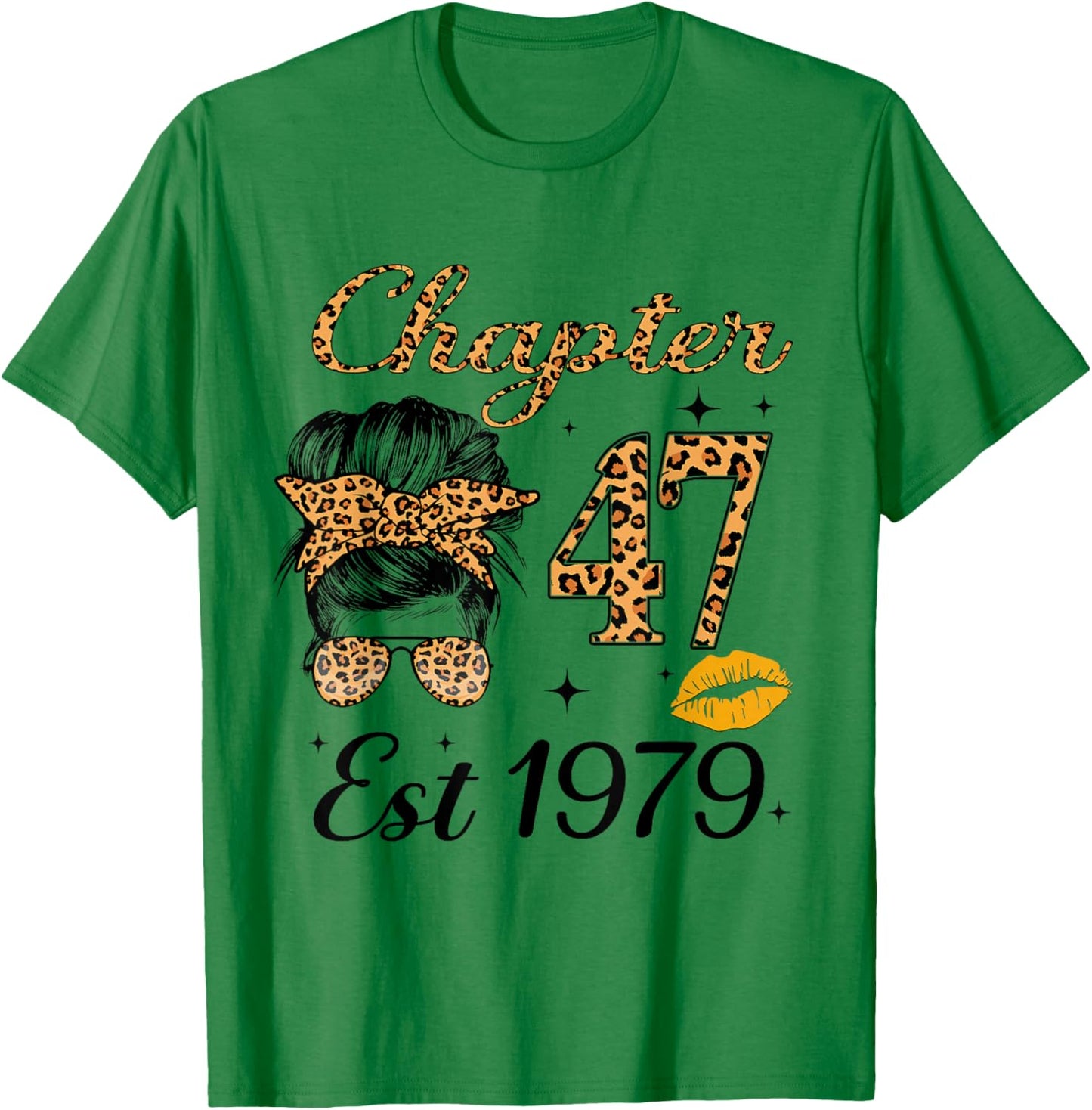 Chapter 47 Est 1979 47 Year Old Messy Bun Birthday T-Shirt - T-Shirt | Irish Green