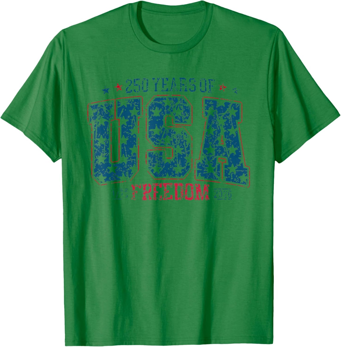 USA Patriotic 4th of July 2026 250 Years Freedom 1776-2026 T-Shirt - T-Shirt | Irish Green