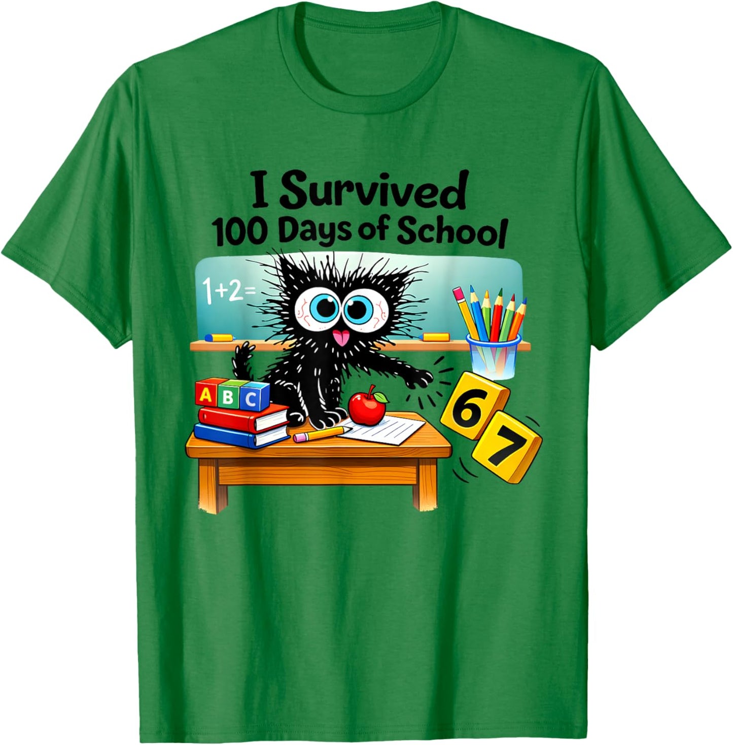 I Survived 100 Days of School Funny Cat 6 7 Six Seven Meme T-Shirt - T-Shirt | Irish Green