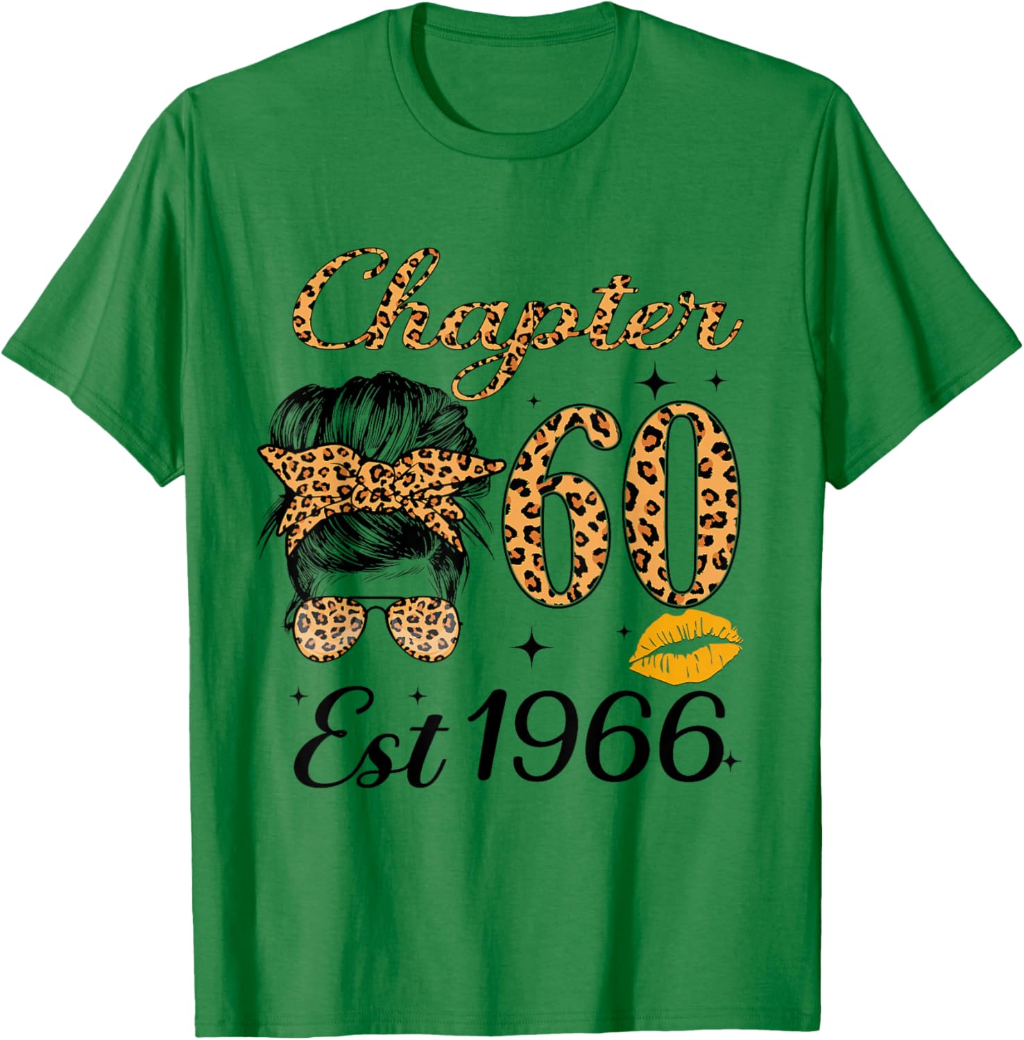 Chapter 60 Est 1966 60 Year Old Messy Bun Birthday T-Shirt - T-Shirt | Irish Green