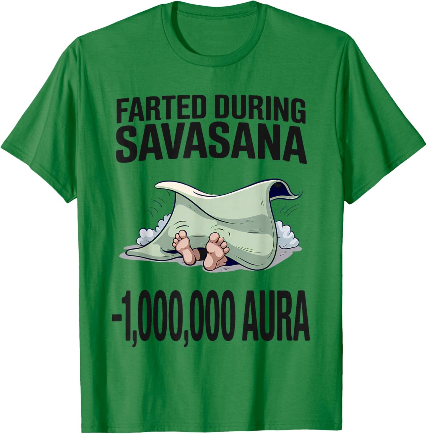 Farted During Savasana – Yoga Mat Aura Loss Meme T-Shirt - T-Shirt | Irish Green