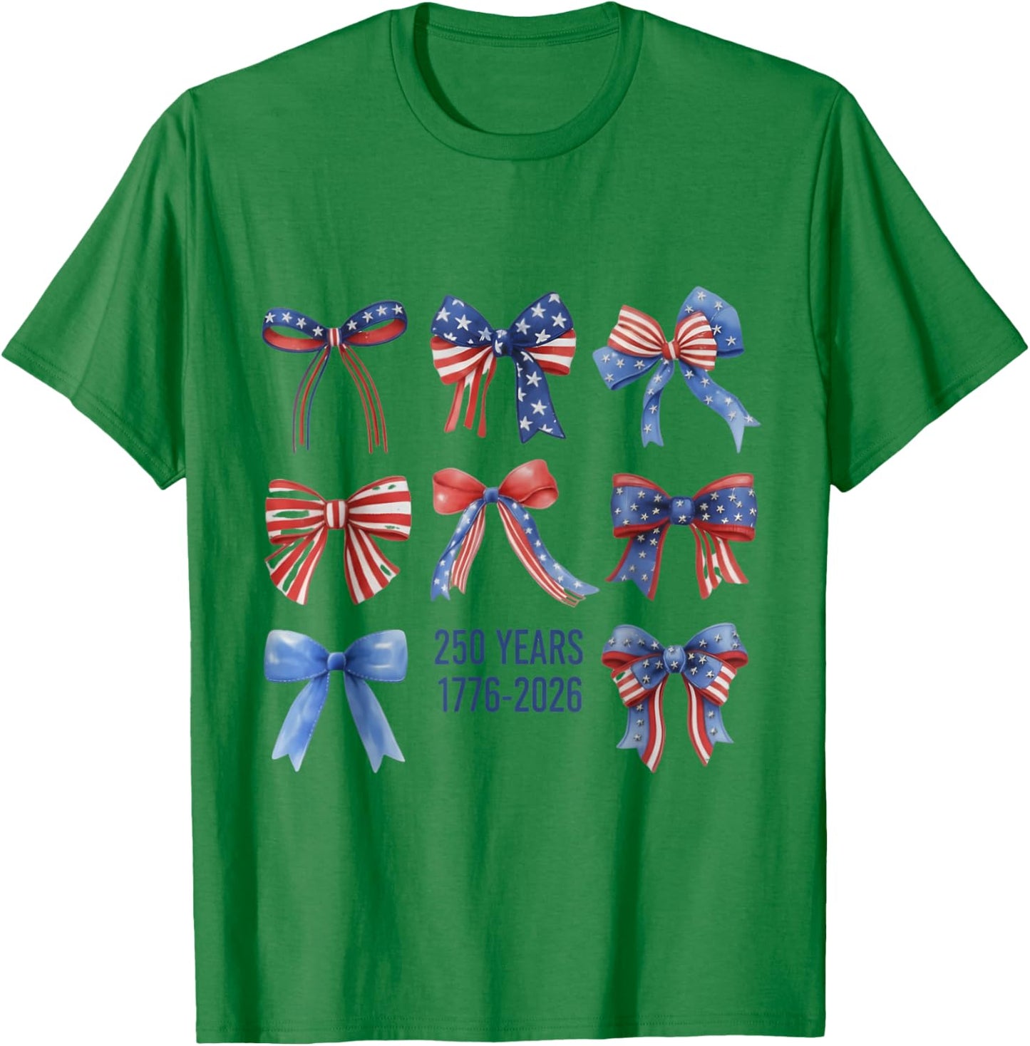 Bows American Flag 250 Years 1776-2026 250th Birthday T-Shirt - T-Shirt | Irish Green