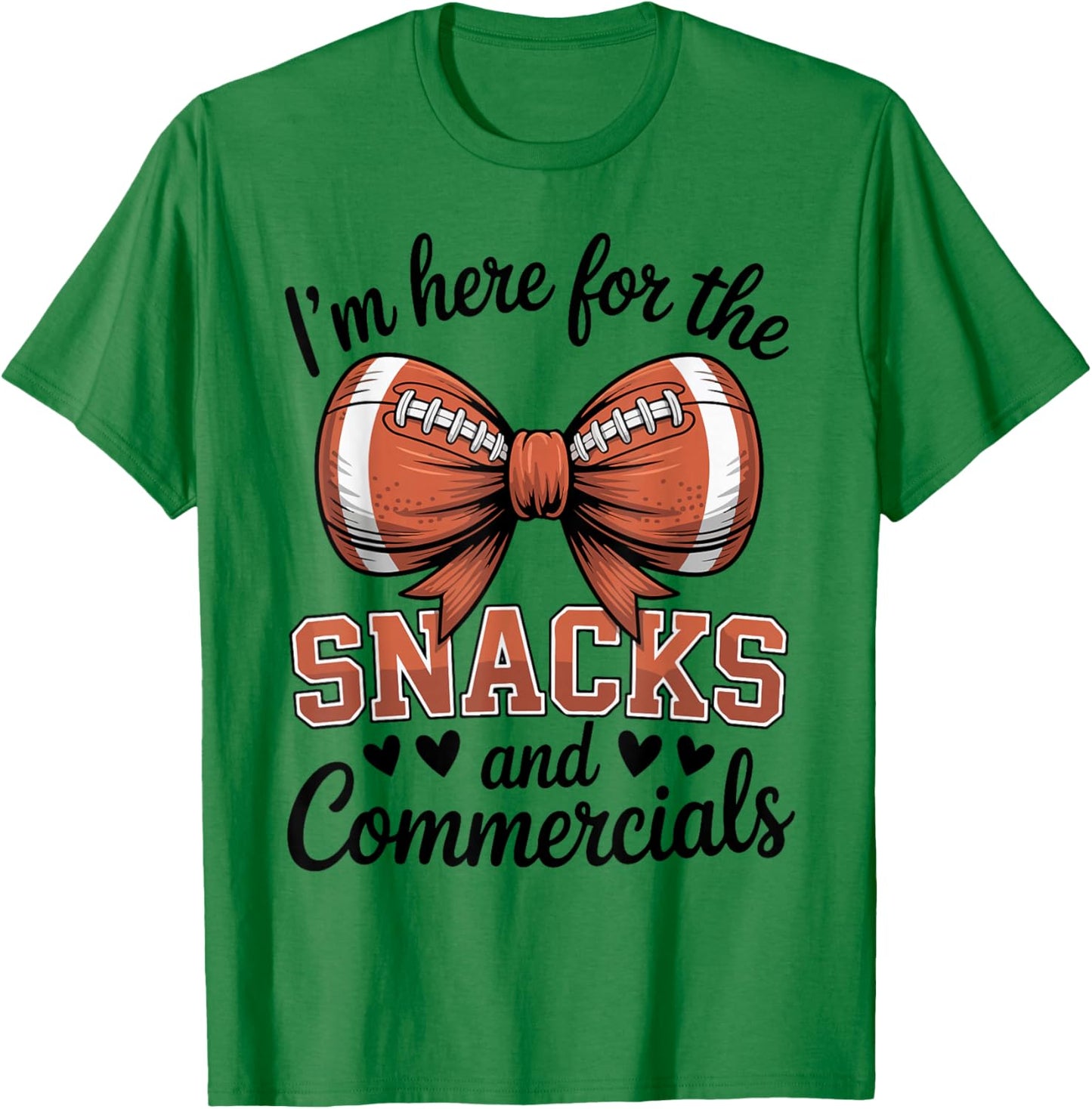 Football Sister Im Here for The Snacks & Commercial Game Day T-Shirt - T-Shirt | Irish Green