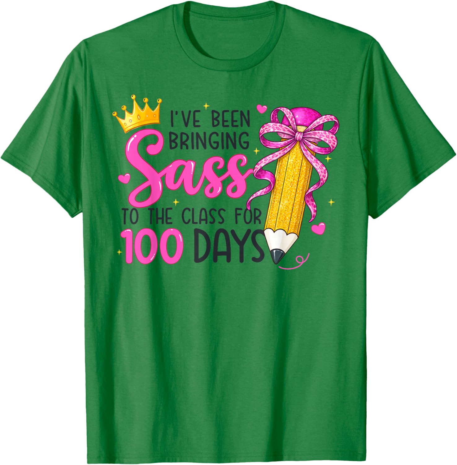 100th Day of School Girl 100 Days Bringing Sass to Class T-Shirt - T-Shirt | Irish Green