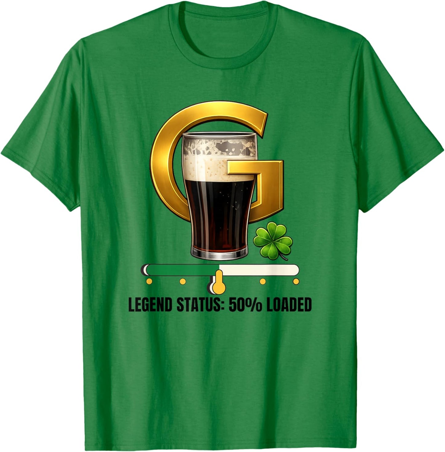 Split The G Legend Status 50% Loaded St Paddy's Day Shamrock T-Shirt - T-Shirt | Irish Green