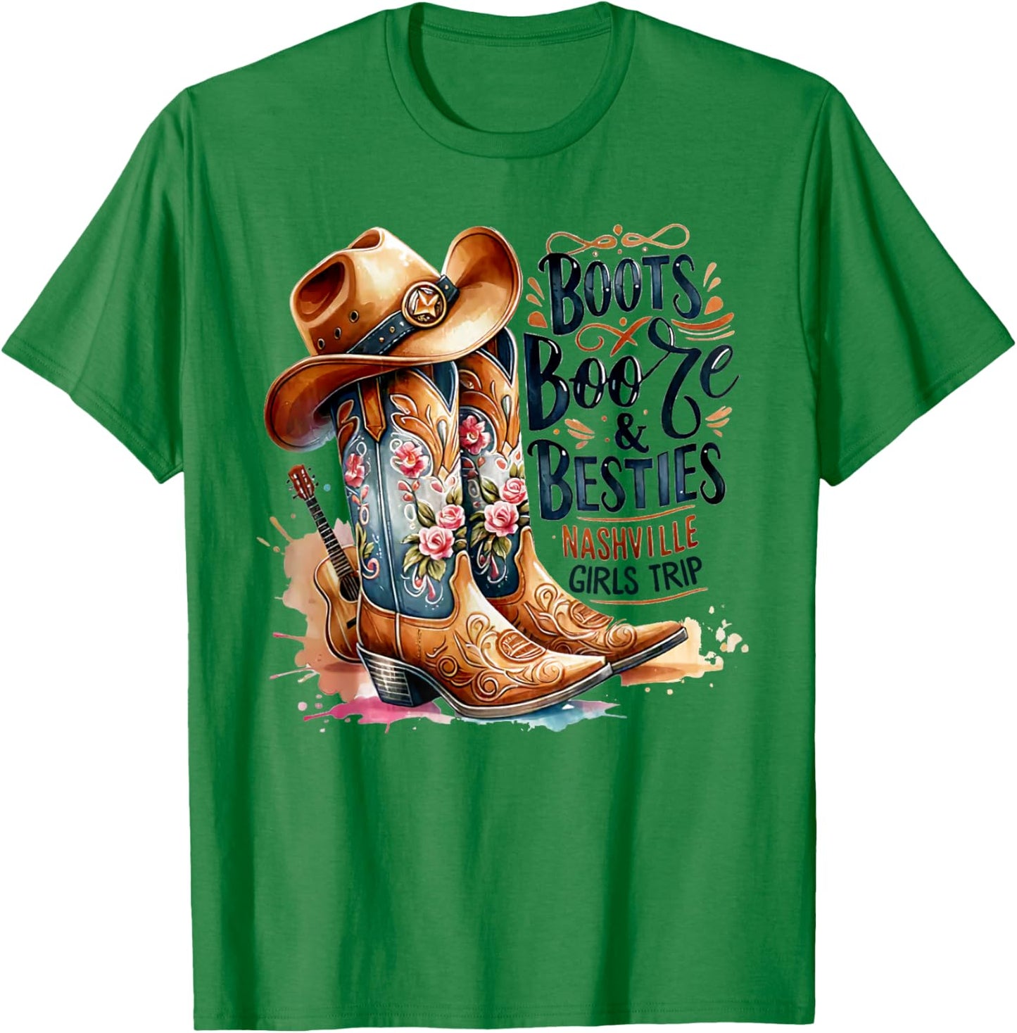 Girls Trip Nashville 2025 Weekend Boots Booze & Besties T-Shirt - T-Shirt | Irish Green