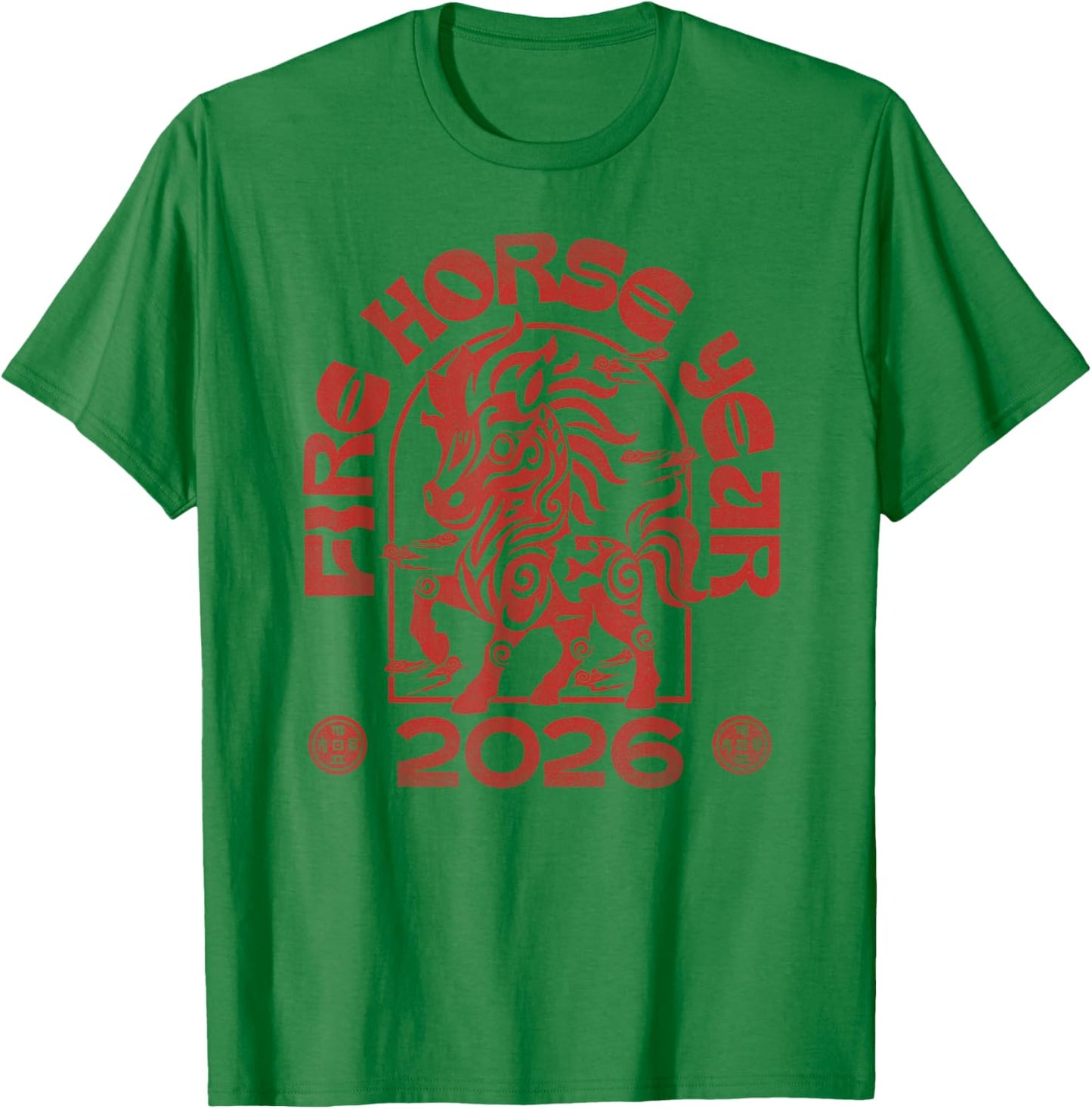 2026 Fire Horse Shirt Happy Chinese New Year 2026 T-Shirt - T-Shirt | Irish Green